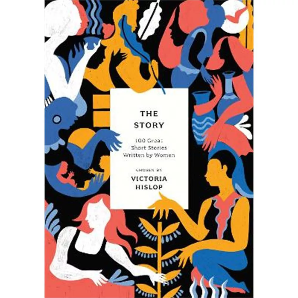 The Story: 100 Great Short Stories Written by Women (Paperback) - Victoria  Hislop | Jarrold, Norwich